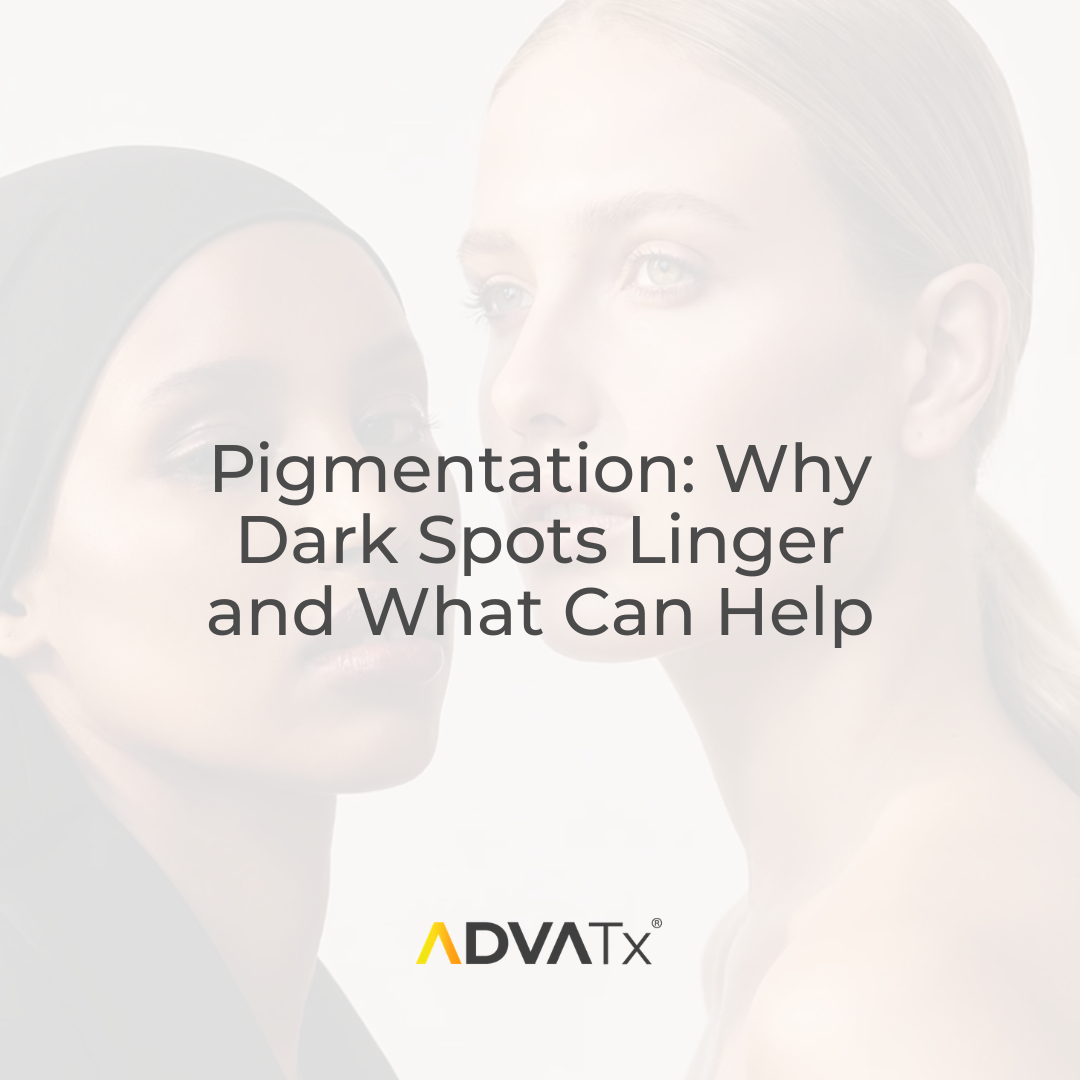 Pigmentation: Why Dark Spots Linger and What Can Help