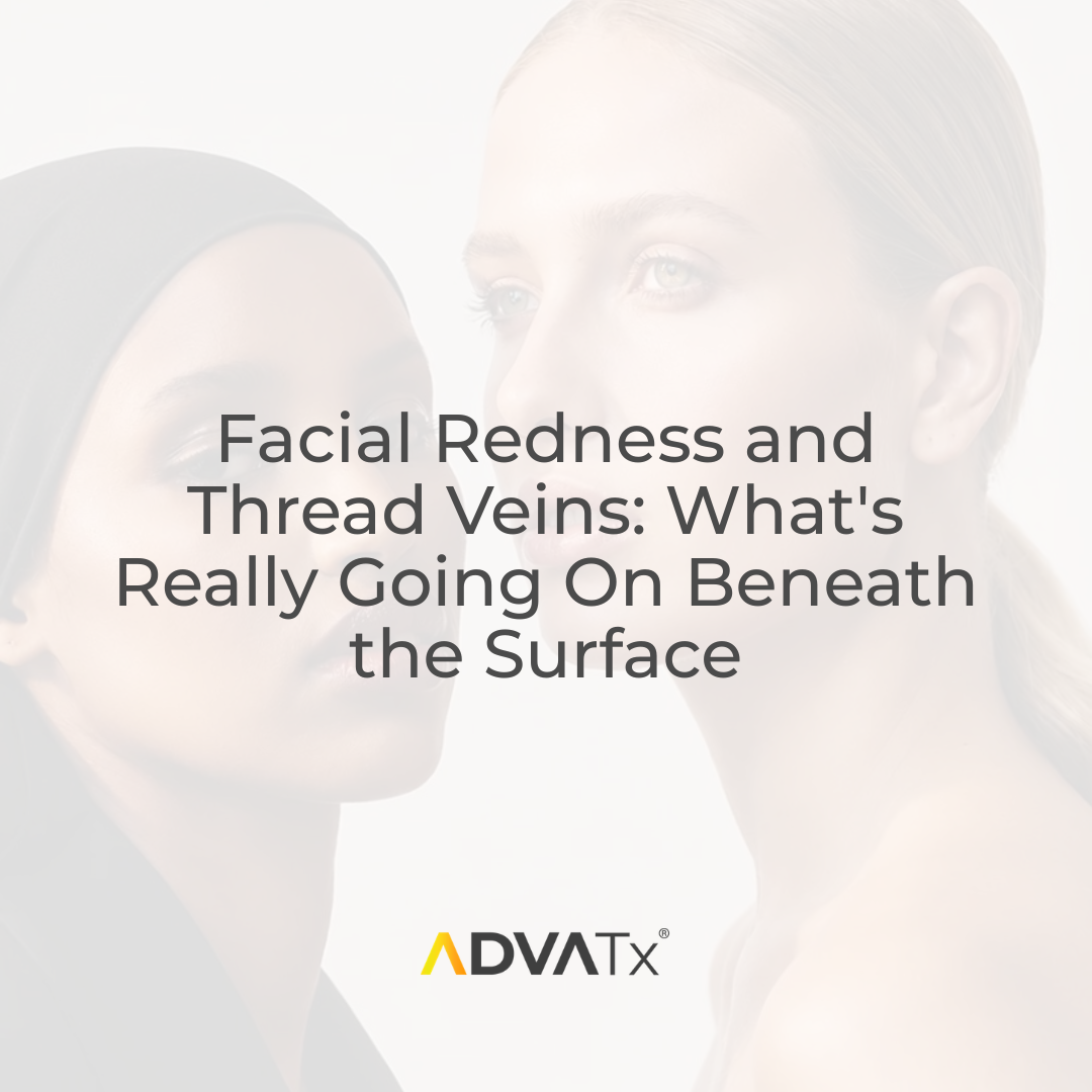 Facial Redness and Thread Veins: What's Really Going On Beneath the Surface